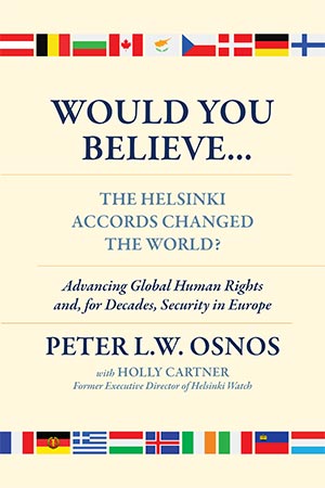 Would You Believe...The Helsinki Accords Changed the World?